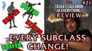 Every Subclass Buff/Nerf in Tasha's Cauldron of Everything! (TCoE Review #21)