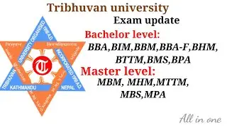 Tribhuvan university||TU exam update 2078|| BBA,BIM,BBM,BBA-F,BHM,MBM,MHM, MTTM,MPA,MBS,BMS,BPA,BTTM