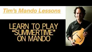 Learn to Play Summertime on Mando