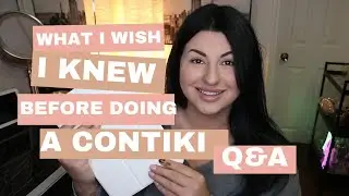 WHAT I WISH I KNEW BEFORE DOING A CONTIKI Q&A