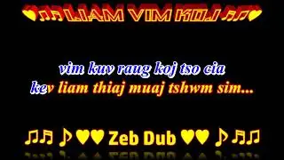Liam Vim Koj Karaoke by Zeb Dub HD 1080P