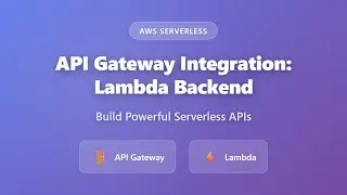 API Gateway Lambda Integration: Complete Guide to AWS Serverless APIs