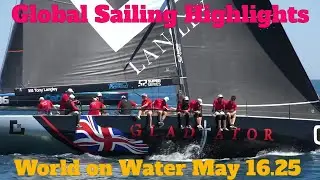 World on Water May16 25 Pyewacket/Kialoa III, Swans Corsica, ILCA China, 52's Saint Tropez more