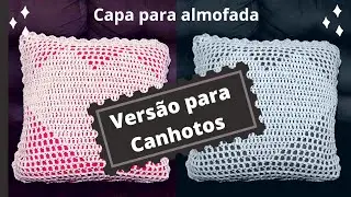 Versão para canhotos/capa para almofada em crochê modelo coração/passo a passo