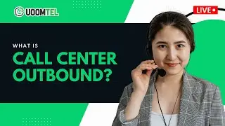 What Is an Outbound Call Center and How Does It Work?