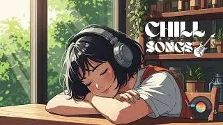 Chill Songs Calm Morning | Dreamy Pop & Gentle Focus Vibes