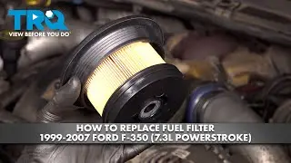 Как заменить топливный фильтр на Ford F-350 (7,3 л Powerstroke) 1999–2007 гг.