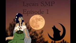 An abandoned town?? | Lycan SMP episode 1