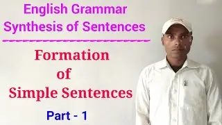 Synthesis of Sentences - Formation of Simple Sentences in Hindi (Part - 1)