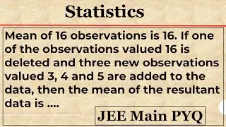 3. Statistics | Mean | JEE Main PYQ | IIT JEE Maths