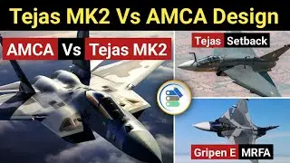 Breaking:- Tejas MK2 Lacks DSI, Gripen & Tejas Coexist, LCA Trainer Delay, Tejas Setback