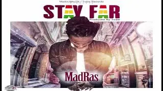 MADRAS - Stay Far (Buss Ah Lighter Riddim) Mixed by - Tvibe Records
