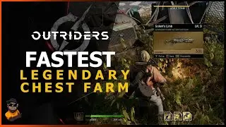 OUTRIDERS   Fast Legendary CHEST Farm