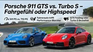 2024 Porsche 911 Carrera GTS vs. 2026 911 Turbo S ((992.2) &ndash; Fahrgef&uuml;hl oder Highspeed?
