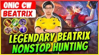 Legendary Beatrix Nonstop Hunting [ ONIC CW Beatrix ] CWSkie - Mobile Legends Gameplay And Build