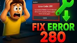 How To Fix Error Code 280 In Roblox In PC 2025 (Fast & Easy Guide)