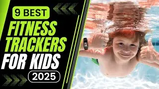 Top 9 Best Fitness Trackers for Kids in 2025 | Best for Activity, Sleep, and Fun Features