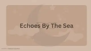 [M4A] Echoes By The Sea [Ex] [Voicemail] [Emotional] [Reminiscing] [Heartbreak] [SFW]