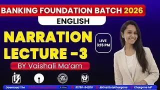 NARRATION LECTURE - 3 |ENGLISH |BANKING - FOUNDATION BATCH 2026 | BY VAISHALI MA'AM