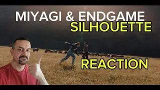 Miyagi & Эндшпиль - Silhouette (Official Video) REACTION