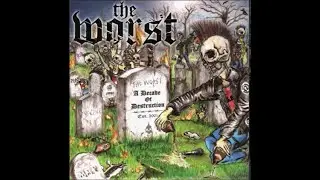 THE WORST - A DECADE OF DESTRUCTION - AUSTRALIA 2017 - FULL ALBUM - STREET PUNK OI!