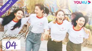 (Legenda PT-BR) SEJA VOC&Ecirc; MESMA EP04 | Shen Yue/Zhang Ruonan | ROMANCE/COM&Eacute;DIA | YOUKU