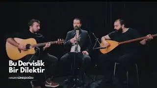 Hasan Güneşdoğdu  - Bu Dervişlik Bir Dilektir (Official Music Video)