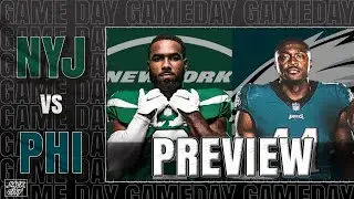 Philadelphia Eagles vs. New York Jets | PRESEASON PREVIEW | August 2022