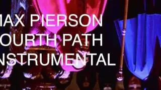 Fourth Path - Max Pierson (Official)
