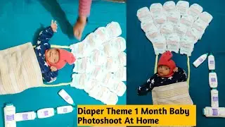 Diaper Theme Baby Photoshoot Idea💡At Home 🏡 || 1 month baby photoshoot|| baby photoshoot 