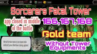 Sorcerers tower fatal 166, 167 and 168 with Gold Team without Tower Equipments