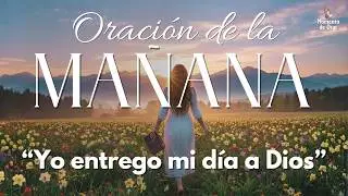 Comienza tu Día con Dios: Una Oración que Llenará tu Alma de Paz y Propósito 🌅