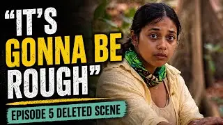 &ldquo;It&rsquo;s Gonna be Rough&rdquo; Ep 5 DELETED Scene Survivor 48