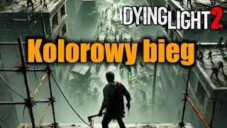 Dying Light 2 PL - Kolorowy bieg - Misja poboczna - Houndfield