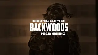 *FREE* Hoodrich Pablo Juan Type Beat - Backwoods  (2017 Instrumental) Nino Fresco