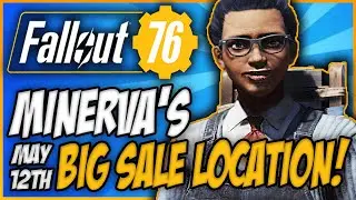 Fallout 76 Minerva Location | May 12th - 16th (Sneak Peak)