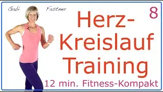 8🔹12 min. Herz Kreislauf Training | Fitness-Kompakt, ohne Geräte