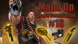 TF2: MvM - Mann Up Drops Compilation 18