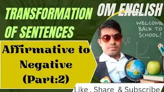 Transformation of Sentences | Affirmative to Negative | Part:-2 | English Grammar 