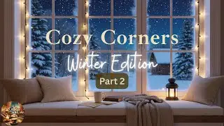 Cozy Winter Window Ambience ❄️ By the Window on a Winter Night | 1 Hour Calm | Cozy Corners Pt. 2