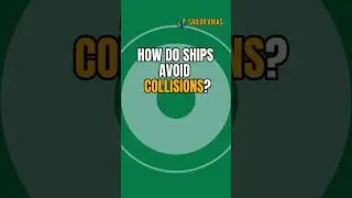 Ship Collision Prevention &ndash; How Ships Stay Safe! 🚢⚓