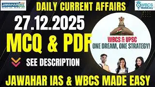 Daily Current Affairs|| MCQ || 27th December 2025 || Prelims Booster || WBCS MADE EASY ||Jawahar IAS