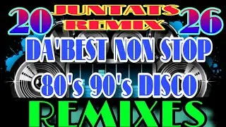 💥DA'BEST NON STOP 80'S 90'SDISCO REMIX💥