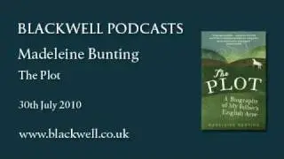 Madeleine Bunting - The Plot - Part 1 of 2