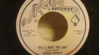 Rufus McKay - It's A Night For Love