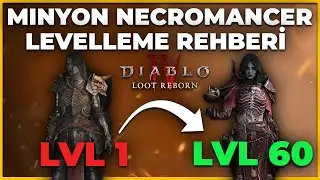 Yeni Sezon Minyon Necromancer Nasıl Levelle Yaptım / Diablo 4-Sezon 4  Loot Reborn