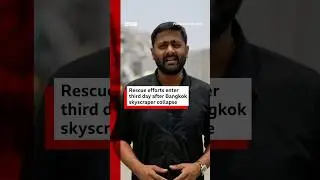 Rescue efforts have entered a third day after a Bangkok skyscraper collapsed. #BBCNews