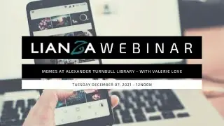 LIANZA Webinar &ndash; Memes at Alexander Turnbull Library