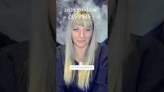 💌 2023 guidance for Life Path 7 (MUST WATCH)