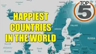 Top 5 Happiest Countries in the World 2019 !!